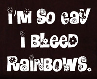 I'm so gay I bleed rainbows t shirt